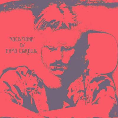 Da gennaio disponibile la ristampa edizione limitata di VOCAZIONE album del 1977 di ENZO CARELLA